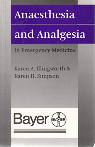 Anaesthesia and Analgesia in Emergency Medicine
