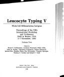 Leucocyte Typing V: White Cell Differentiation Antigens