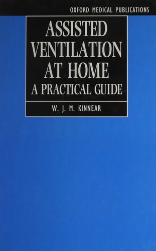 Assisted Ventilation at Home: A Practical Guide