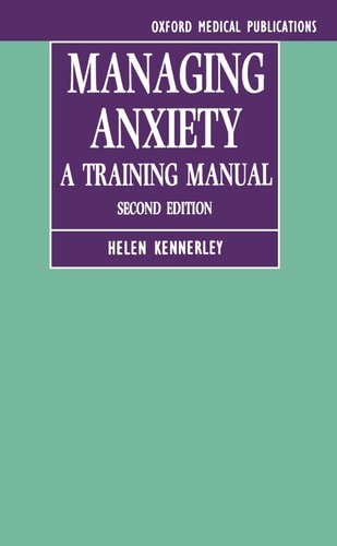 Managing Anxiety: A Training Manual