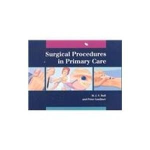 Surgical Procedures in Primary Care: An Illustrated Guide