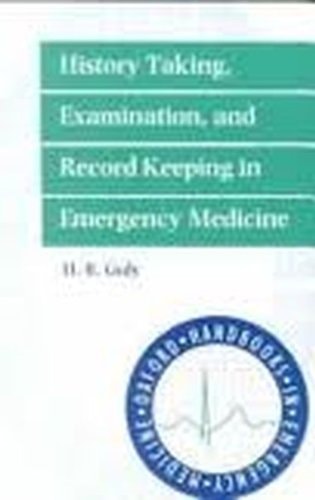History Taking, Examination, and Record Keeping in Emergency Medicine