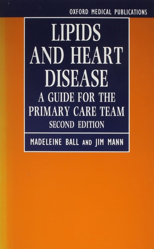 Lipids and Heart Disease: A Guide for the Primary Care Team