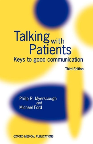 Talking with Patients: Keys to Good Communication