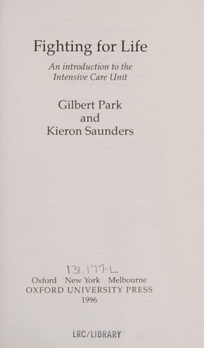 Fighting for Life: An Introduction to the Intensive Care Unit