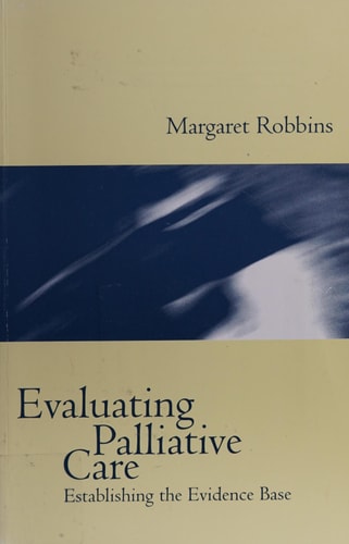 Evaluating Palliative Care: Establishing the Evidence Base