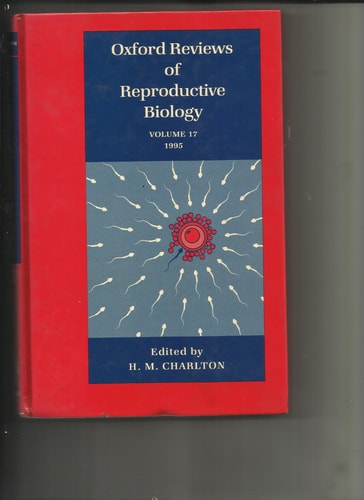 Oxford Reviews of Reproductive Biology: Volume 17