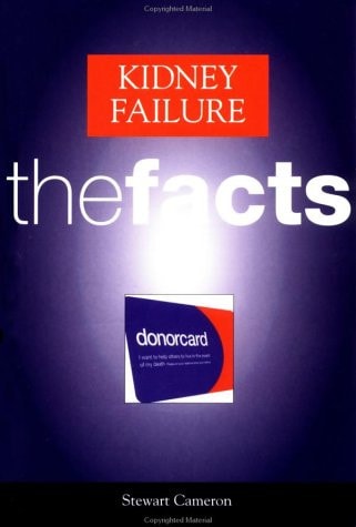 Kidney Failure: The Facts