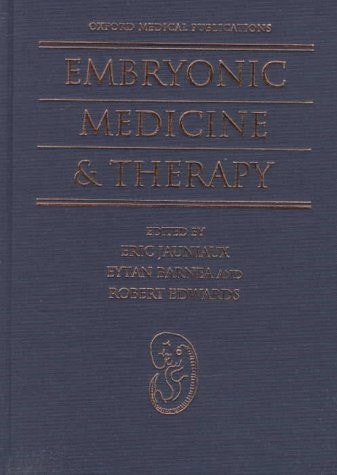 Embryonic Medicine and Therapy