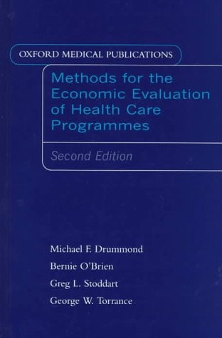 Methods for the Economic Evaluation of Health Care Programmes (Oxford Medical Publications)