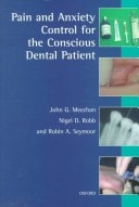 Pain and Anxiety Control for the Conscious Dental Patient