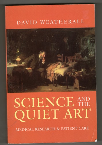 Science and the Quiet Art: Medical Research and Patient Care