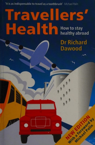 Travellers' Health: How to Stay Healthy Abroad