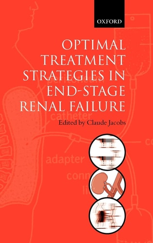 Optimal Treatment Strategies for End Stage Renal Failure