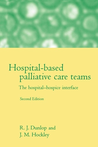 Hospital-Based Palliative Care Teams: The Hospital-Hospice Interface