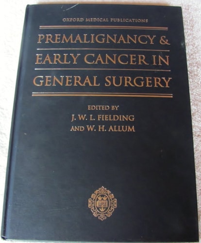 Premalignancy and Early Cancer: In General Surgery