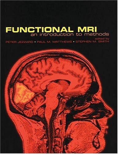 Functional Magnetic Resonance Imaging: An Introduction to Methods