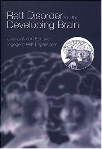 Rett Disorder and the Developing Brain