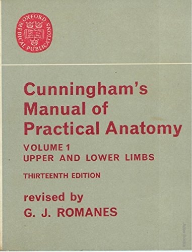 Cunningham's Manual of Practical Anatomy, Vol. 1: Upper and Lower Limbs