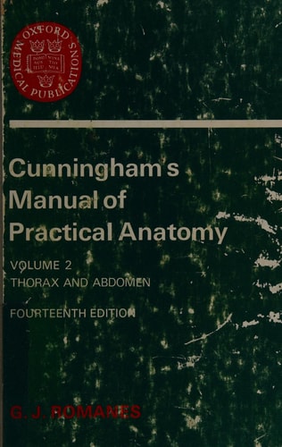 Cunningham's Manual of Practical Anatomy, Vol 2: Thorax and Abdomen