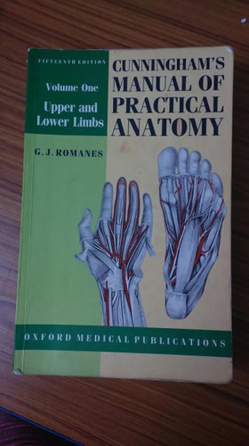 Cunningham's Manual of Practical Anatomy: Volume I: Upper and Lower Limbs