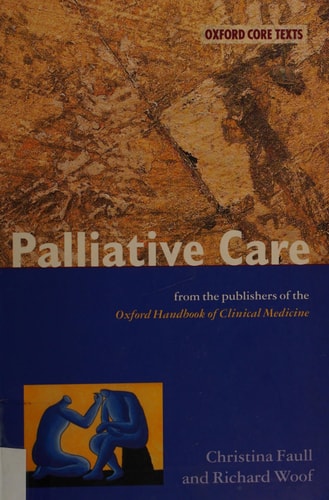 Palliative Care: An Oxford Core Text