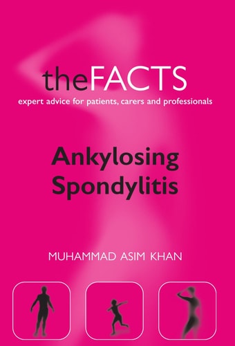 Ankylosing Spondylitis: The Facts