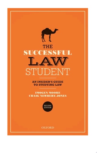 The Successful Law Student: An Insider's Guide to Studying Law