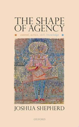 The Shape of Agency: Control, Action, Skill, Knowledge