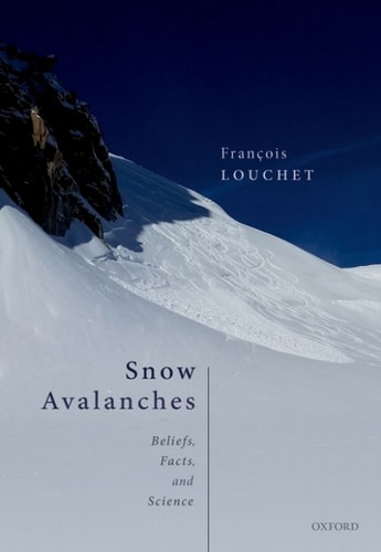 Snow Avalanches: Beliefs, Facts, and Science