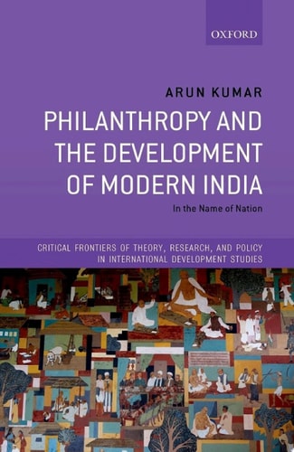 Philanthropy and the Development of Modern India: In the Name of Nation