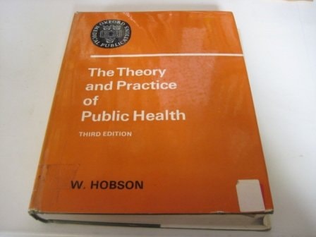 The Theory and Practice of Public Health