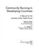 Community Nursing in Developing Countries: A Manual for the Auxiliary Public Health Nurse