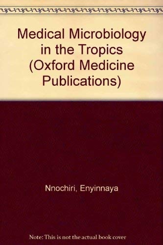 Medical Microbiology in the Tropics