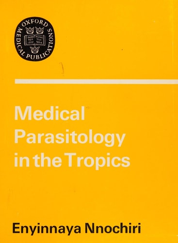 Medical Parasitology in the Tropics
