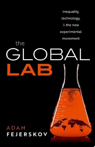 The Global Lab: Inequality, Technology, and the Experimental Movement