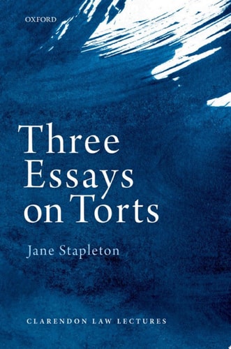 Three Essays on Torts: Clarendon Law Lectures