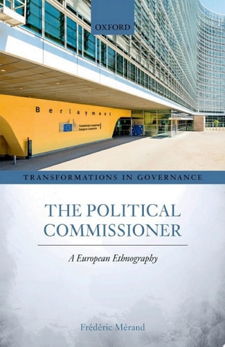 The Political Commissioner: A European Ethnography