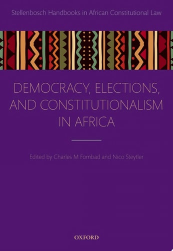 Democracy, Elections, and Constitutionalism in Africa