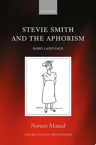 Stevie Smith and the Aphorism: Hard Language