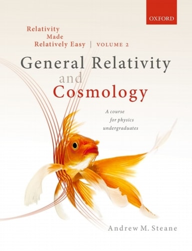 Relativity Made Relatively Easy: General Relativity and Cosmology