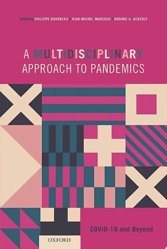 A Multidisciplinary Approach to Pandemics: COVID-19 and Beyond