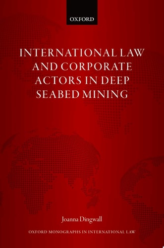 International Law and Corporate Actors in Deep Seabed Mining