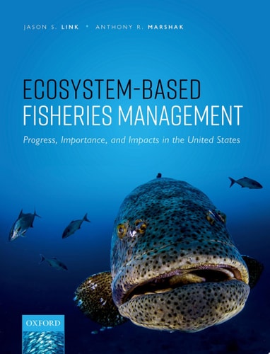 Ecosystem-Based Fisheries Management Progress, Importance, and Impacts in the United States