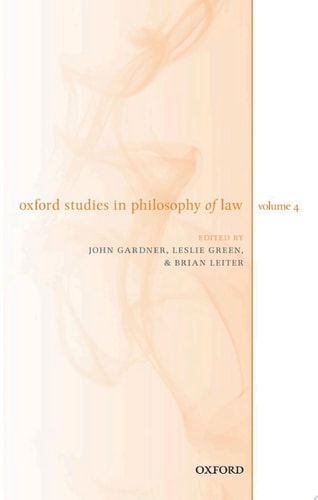 Oxford Studies in Philosophy of Law: Volume 4