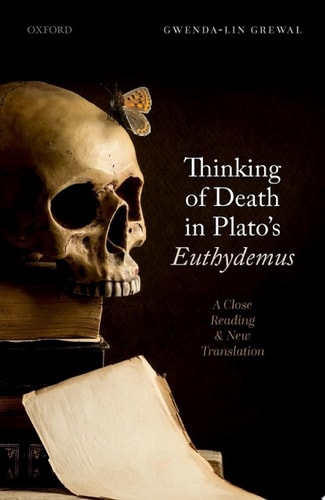 Thinking of Death in Plato's Euthydemus: A Close Reading and New Translation