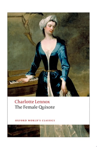 The Female Quixote: Or The Adventures of Arabella