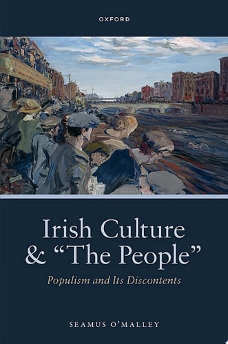 Irish Culture and The People: Populism and its Discontents