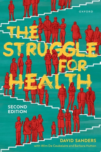 The Struggle for Health: Medicine and the Politics of Underdevelopment