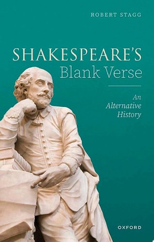 Shakespeare's Blank Verse: An Alternative History